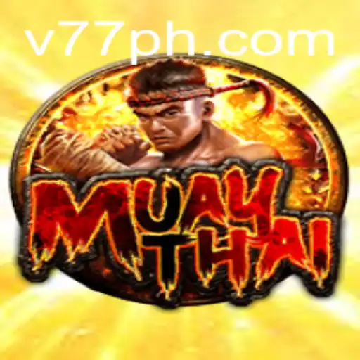 MuayThai 77PH: A Comprehensive Exploration of the Exciting Martial Arts Game