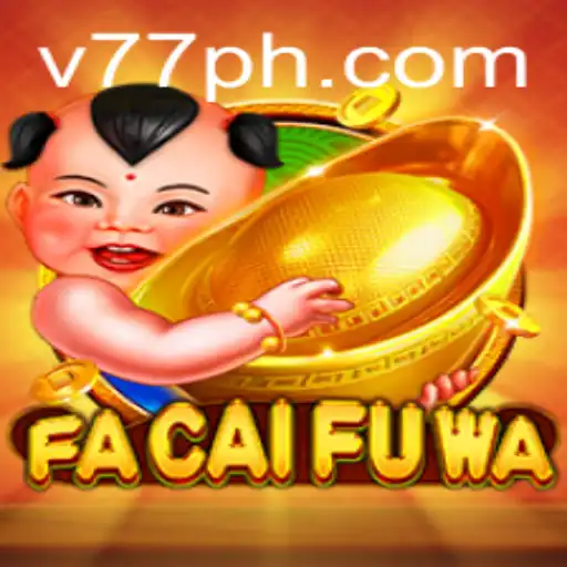 Discover the Exciting World of FaCaiFuWa: A New Gaming Phenomenon