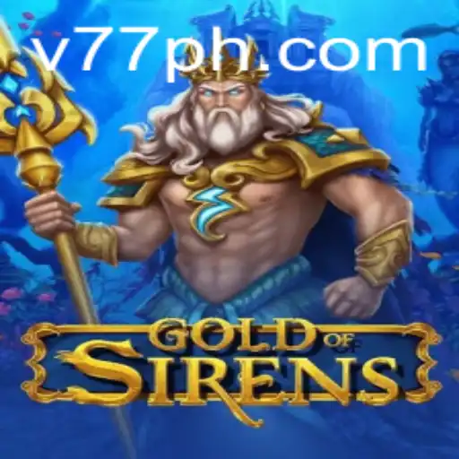 GoldofSirens: A Captivating Odyssey into the Mythical Realm