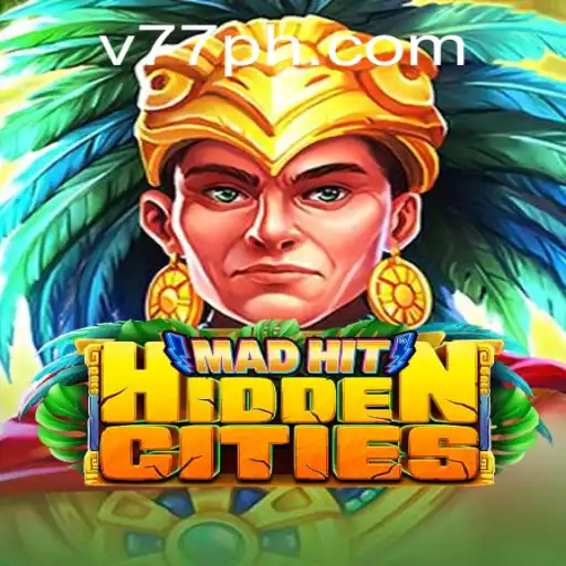 MadHitHiddenCities: Unveiling the Secrets Behind the Game and Keyword 77PH