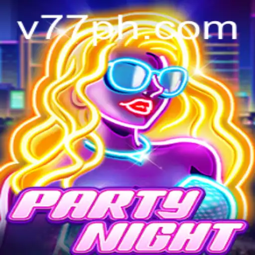 PartyNight: A New Era of Entertainment with 77PH