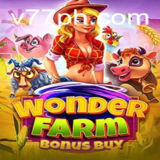 Discover the Thrills of WonderFarmBonusBuy: A Unique Gaming Experience